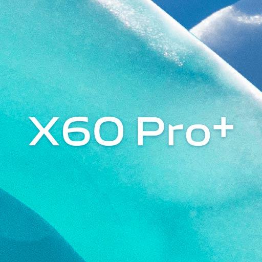 X60 Pro Plus新功能演示下载_X60 Pro Plus新功能演示app下载安卓最新版